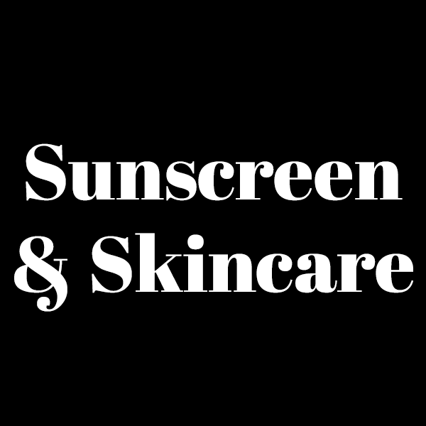 Sunscreen & Skincare